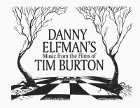 DANNY ELFMAN’S MUSIC FROM THE FILMS OF TIM BURTON
